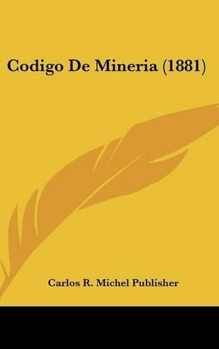 Codigo de Mineria (1881)