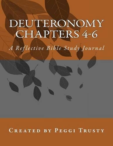 Deuteronomy, Chapters 4-6