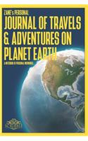 ZANE's Personal Journal of Travels & Adventures on Planet Earth - A Notebook of Personal Memories