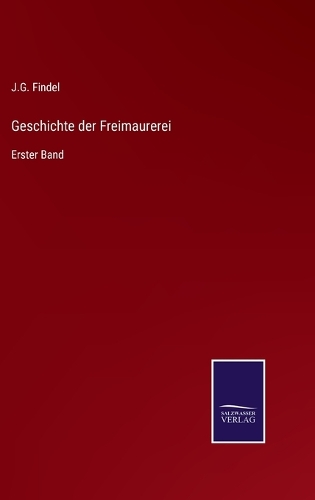Geschichte der Freimaurerei