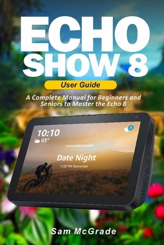 Echo Show 8 User Guide
