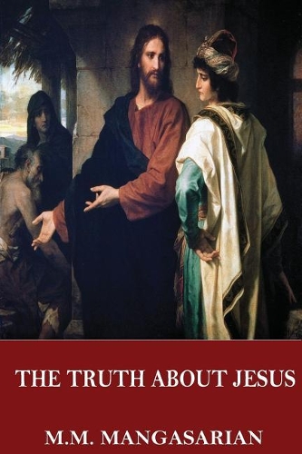 The Truth about Jesus