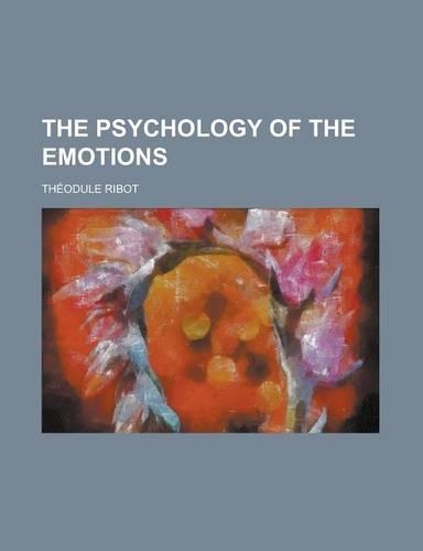The Psychology of the Emotions
