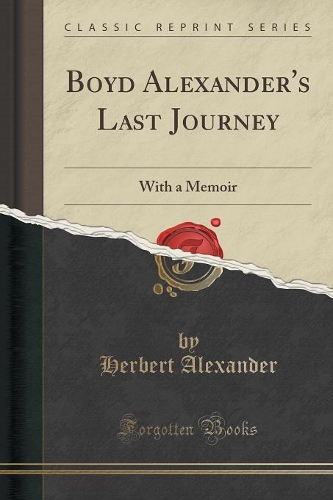 Boyd Alexander's Last Journey