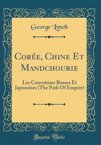 Corée, Chine Et Mandchourie