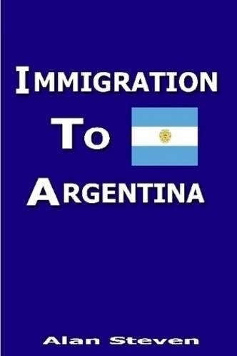 Immigration To Argentina