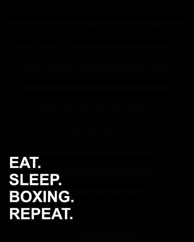 Eat Sleep Boxing Repeat