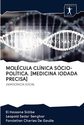 Molécula Clínica Sócio-Política. [Medicina Iodada Precisa]