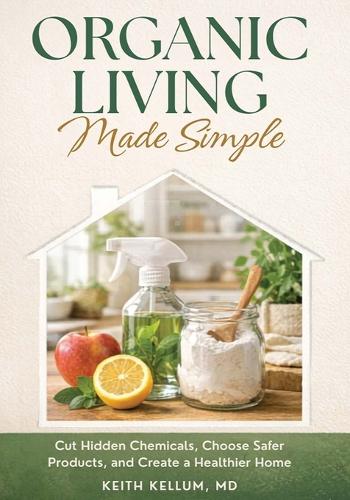 Organic Living Made Simple