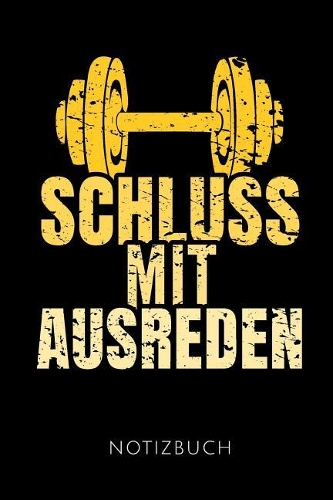 Schluss Mit Ausreden Notizbuch