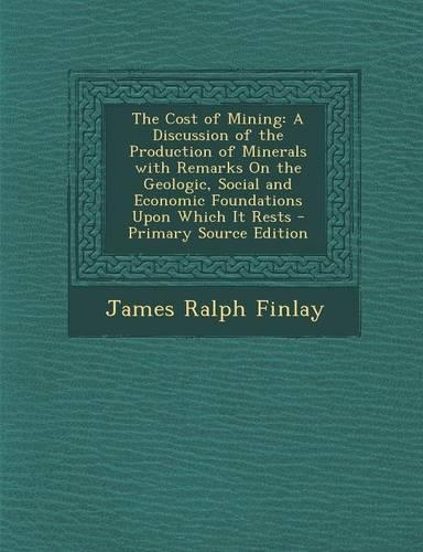 The Cost of Mining