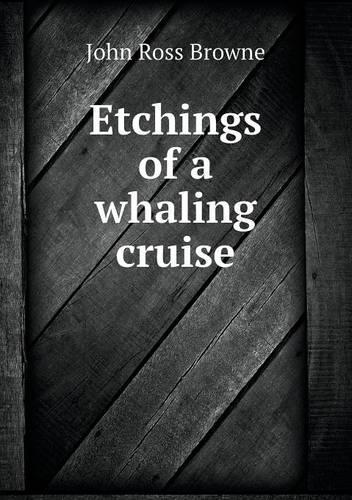 Etchings of a whaling cruise