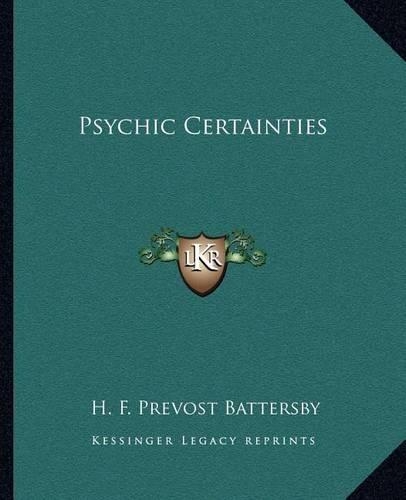 Psychic Certainties