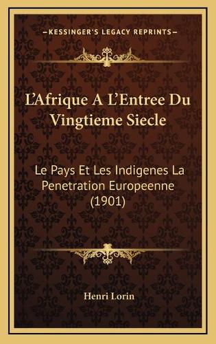 L'Afrique A L'Entree Du Vingtieme Siecle
