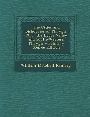 The Cities and Bishoprics of Phrygia
