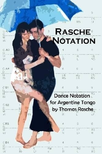 Rasche Notation : Dance Notation for Argentine Tango