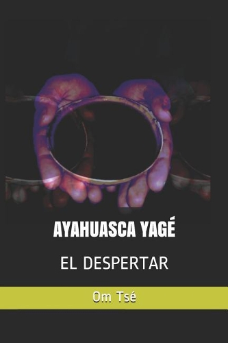 Ayahuasca Yagé