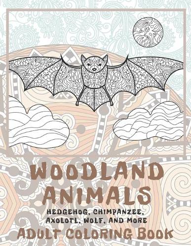 Woodland Animals - Adult Coloring Book - Hedgehog, Chimpanzee, Axolotl, Wolf, and more