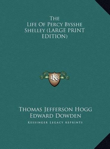 The Life of Percy Bysshe Shelley