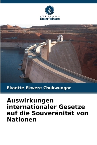 Auswirkungen internationaler Gesetze auf die Souveränität von Nationen