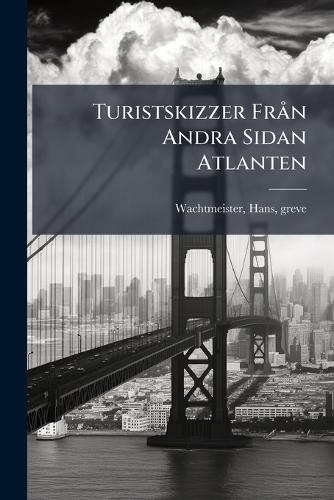 Turistskizzer Från Andra Sidan Atlanten