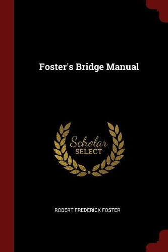 Foster's Bridge Manual