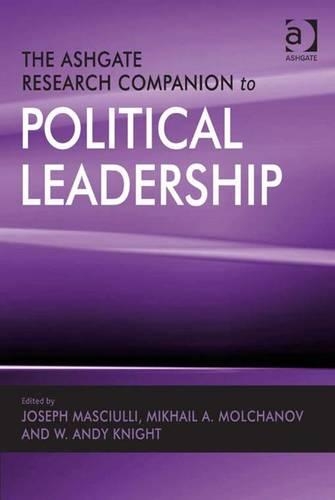 The Ashgate Research Companion to Political Leadership