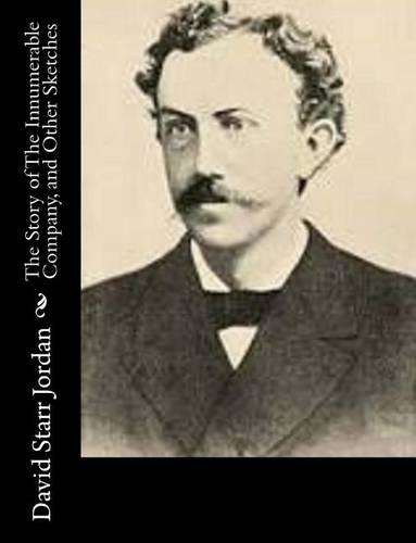 The Story of The Innumerable Company, and Other Sketches