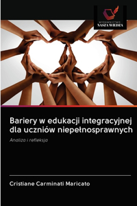 Bariery w edukacji integracyjnej dla uczniów niepelnosprawnych