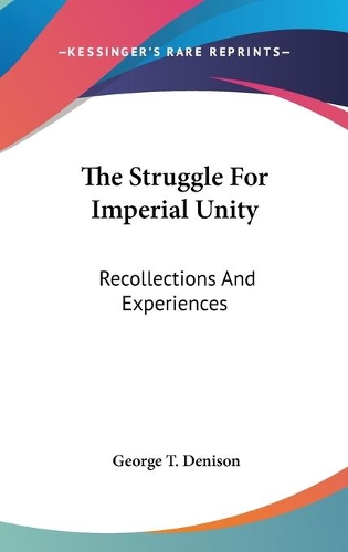 The Struggle For Imperial Unity
