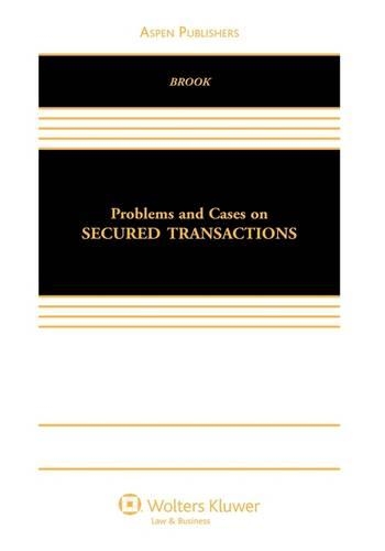 Problems and Cases on Secured Transactions