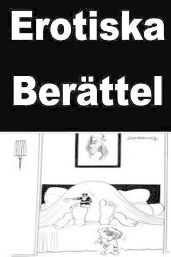 Erotiska Berättelser: Most erotic stories (Swedish)(Swedish)