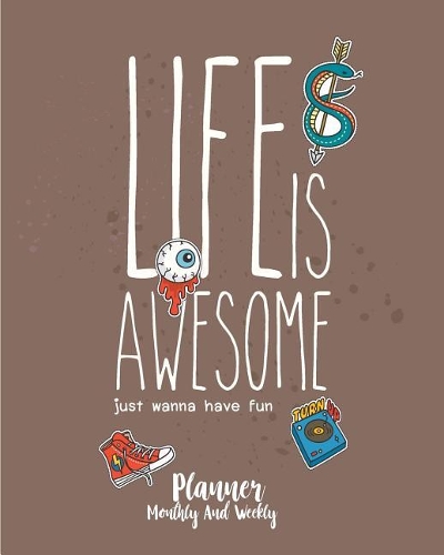 Life is awesome