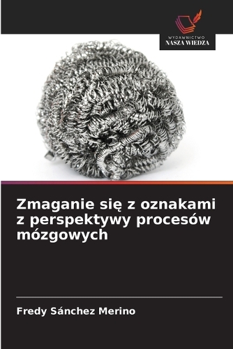 Zmaganie się z oznakami z perspektywy procesów mózgowych