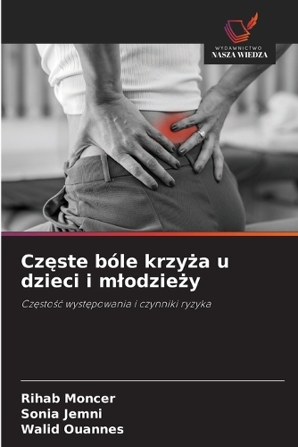 Częste bóle krzyża u dzieci i mlodzieży