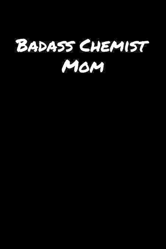 Badass Chemist Mom