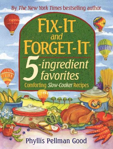 Fix-It and Forget-It 5-ingredient favorites