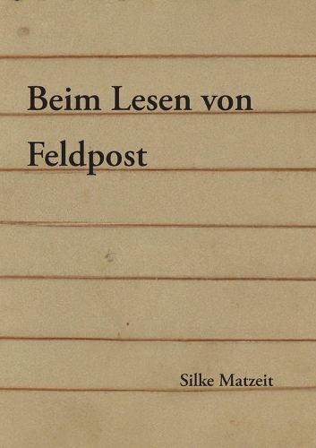 Beim Lesen von Feldpost