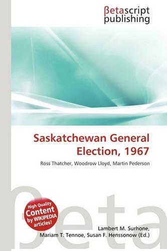 Saskatchewan General Election, 1967