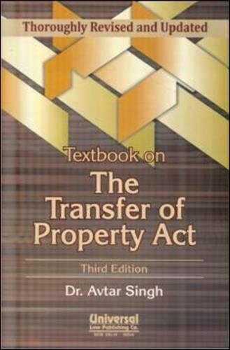 Thoroughly Revised And Updated Textbook On The Transfer Of Property Act