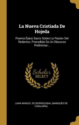 La Nueva Cristiada De Hojeda
