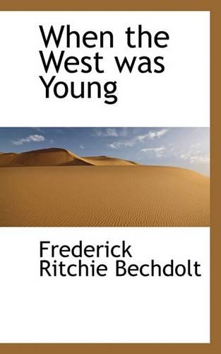 When the West Was Young
