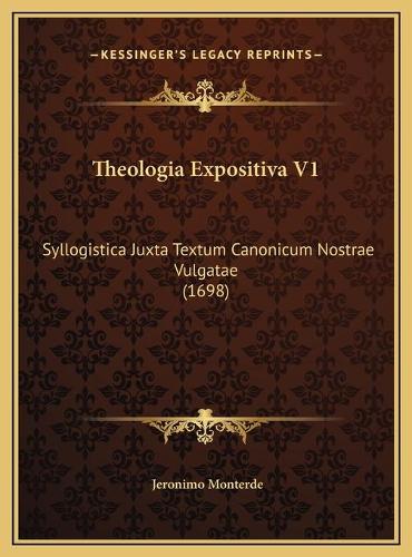 Theologia Expositiva V1