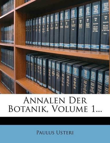 Annalen Der Botanik, Volume 1...