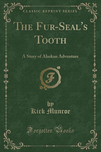 The Fur-Seal's Tooth