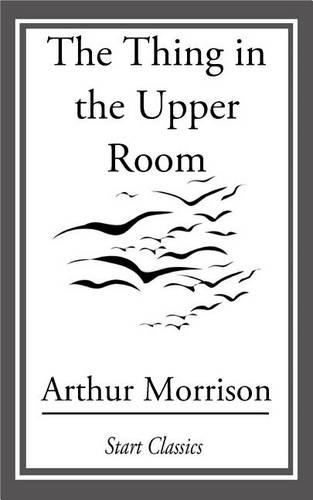 The Thing in the Upper Room