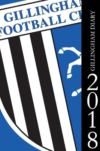 Gillingham Diary 2018