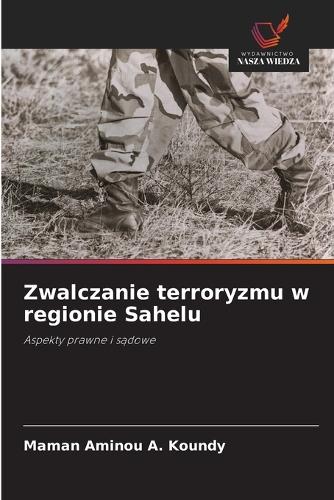 Zwalczanie terroryzmu w regionie Sahelu