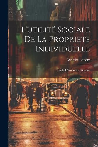 L'utilité Sociale De La Propriété Individuelle