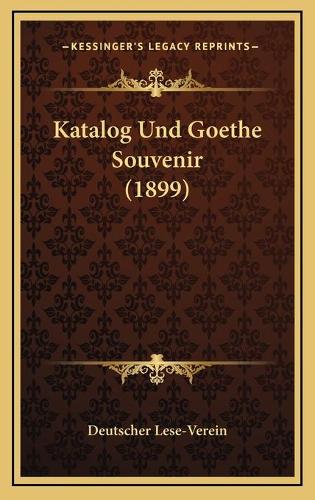 Katalog Und Goethe Souvenir (1899)